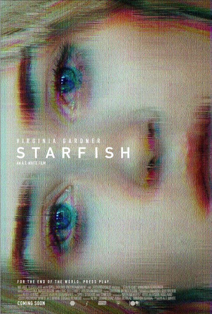Starfish poster featuring title and a low res extreme closeup of a woman's face